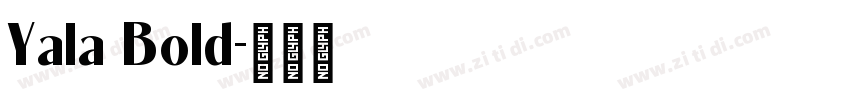 Yala Bold字体转换